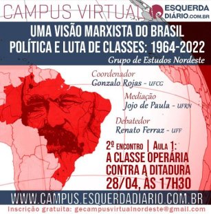 Segundo encontro do Grupo de Estudos Nordeste do curso Uma visão marxista do Brasil
