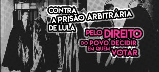 Parar as escolas, universidades e locais de trabalho contra a continuidade do golpe e a prisão do Lula